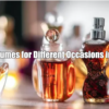 Best Perfumes for Different Occasions in Canada